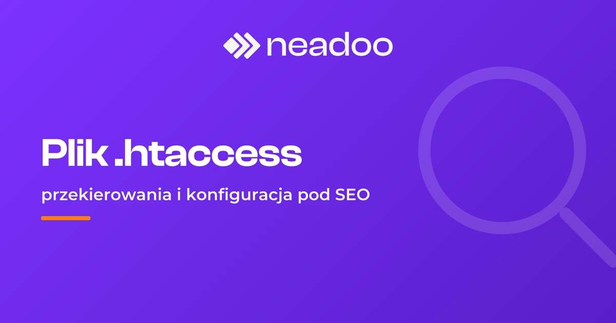 Plik .htaccess - przekierowania i konfiguracja pod SEO